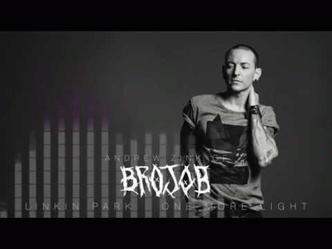 Brojob : One More Light